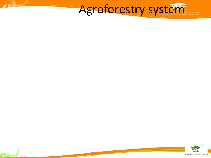 Agroforestry system 