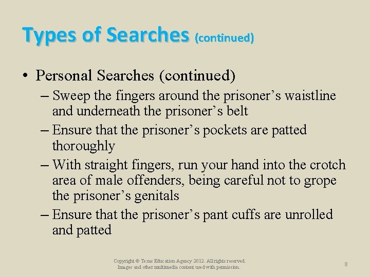 Types of Searches (continued) • Personal Searches (continued) – Sweep the fingers around the Types of Searches (continued) • Personal Searches (continued) – Sweep the fingers around the