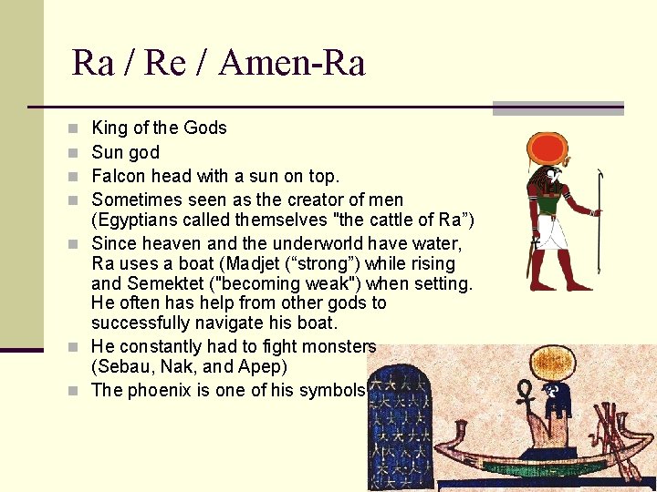Ra / Re / Amen-Ra King of the Gods Sun god Falcon head with