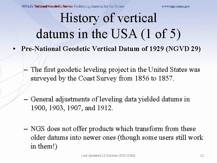 History of vertical datums in the USA (1 of 5) • Pre-National Geodetic Vertical