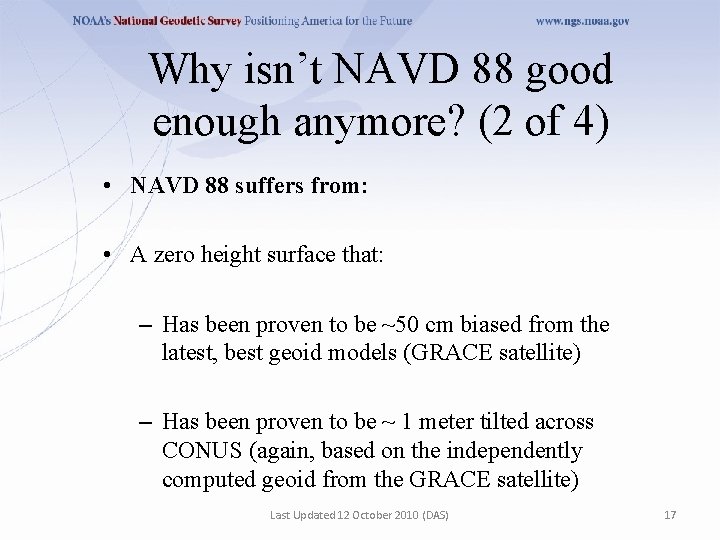 Why isn’t NAVD 88 good enough anymore? (2 of 4) • NAVD 88 suffers