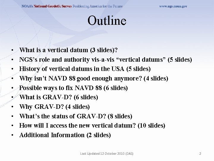 Outline • • • What is a vertical datum (3 slides)? NGS’s role and