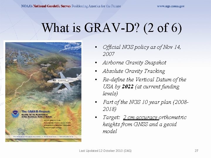 What is GRAV-D? (2 of 6) • Official NGS policy as of Nov 14,