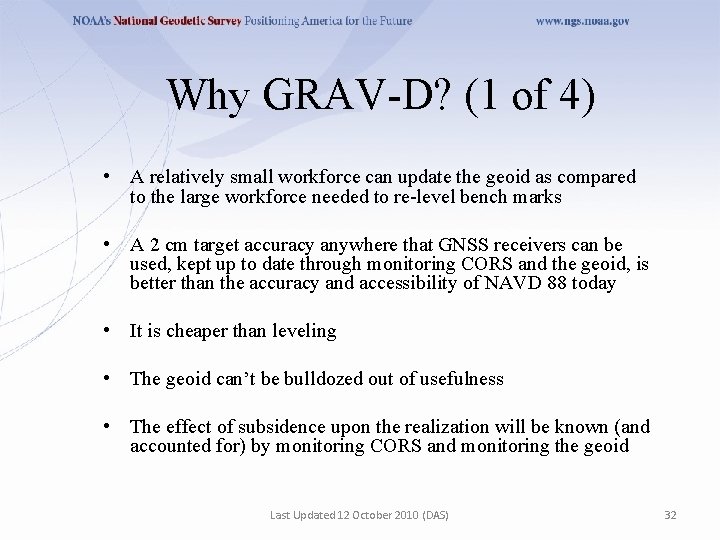 Why GRAV-D? (1 of 4) • A relatively small workforce can update the geoid