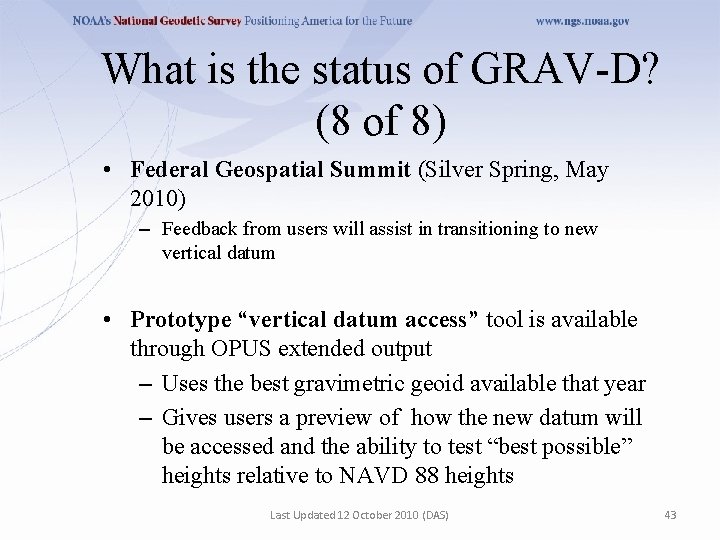 What is the status of GRAV-D? (8 of 8) • Federal Geospatial Summit (Silver