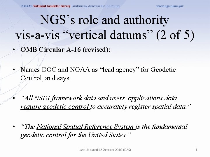 NGS’s role and authority vis-a-vis “vertical datums” (2 of 5) • OMB Circular A-16