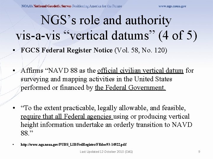 NGS’s role and authority vis-a-vis “vertical datums” (4 of 5) • FGCS Federal Register