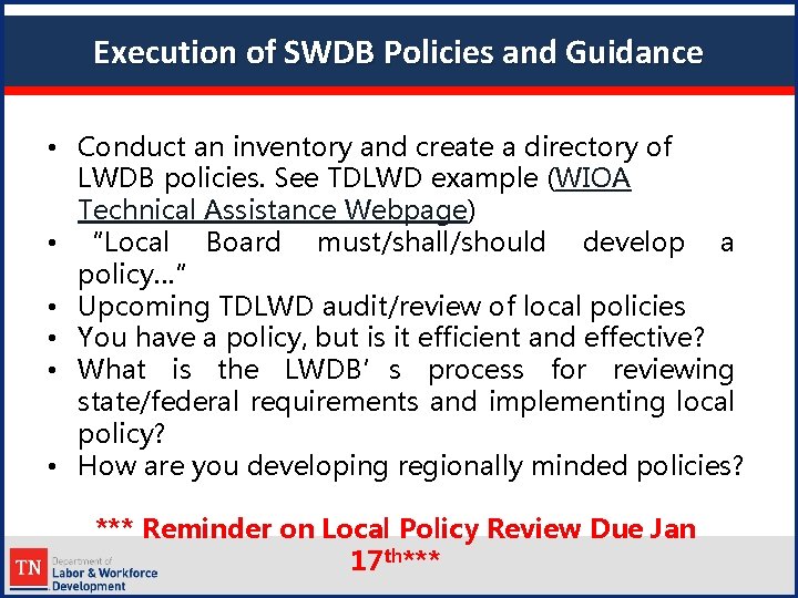 Execution of SWDB Policies and Guidance • Conduct an inventory and create a directory