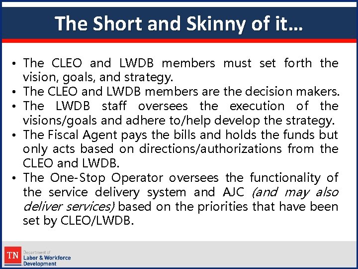 The Short and Skinny of it… • The CLEO and LWDB members must set