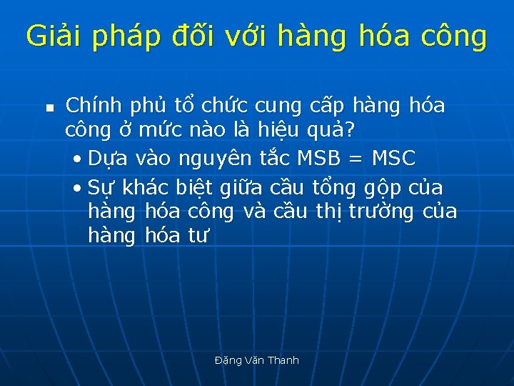 Giải pháp đối với hàng hóa công n Chính phủ tổ chức cung cấp