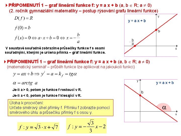 4 PŘIPOMENUTÍ 1 – graf lineární funkce f: y = a x + b