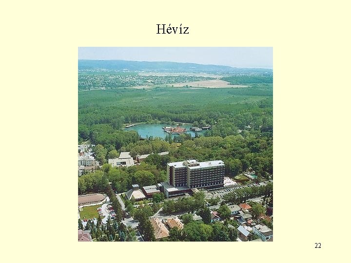 Hévíz 22 Hévíz 22