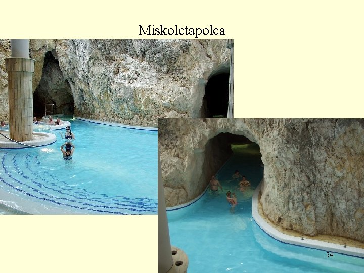 Miskolctapolca 54 