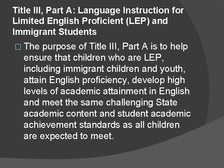 Title III, Part A: Language Instruction for Limited English Proficient (LEP) and Immigrant Students