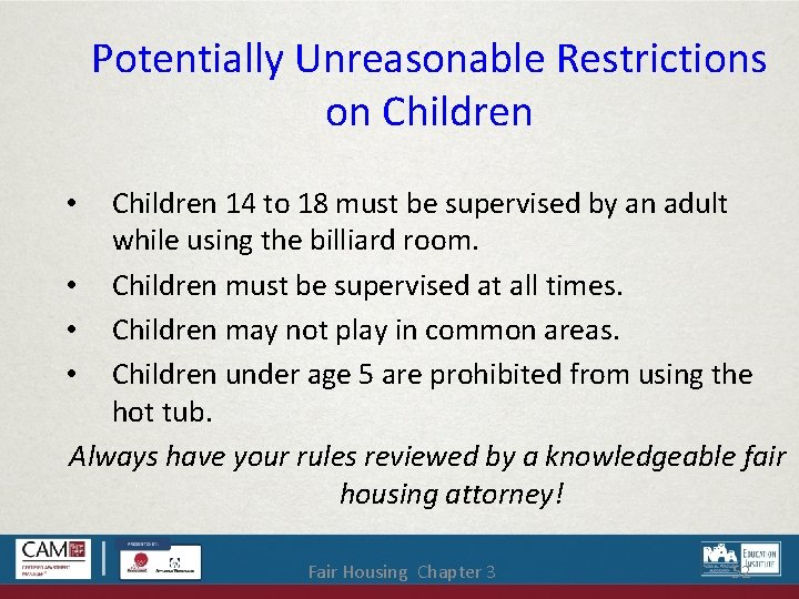 Potentially Unreasonable Restrictions on Children 14 to 18 must be supervised by an adult