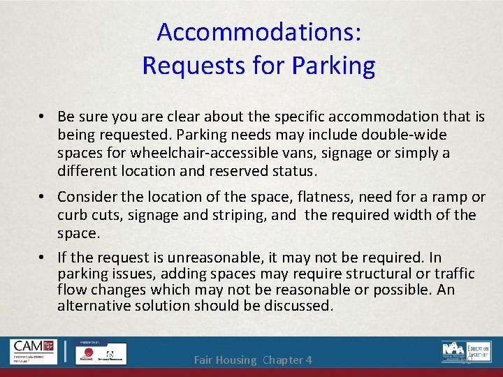 Accommodations: Requests for Parking • Be sure you are clear about the specific accommodation