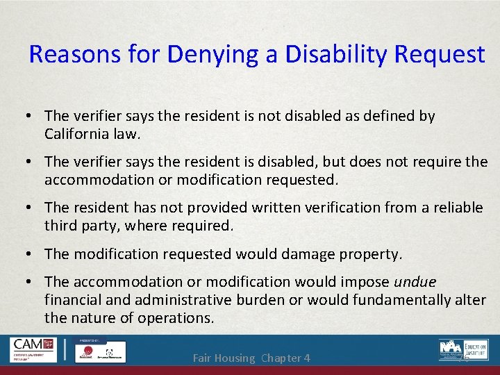 Reasons for Denying a Disability Request • The verifier says the resident is not