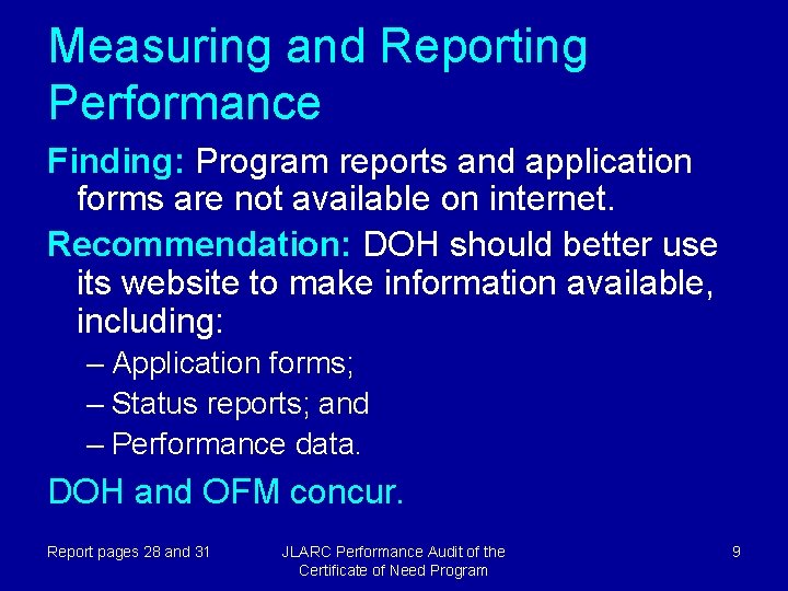 Measuring and Reporting Performance Finding: Program reports and application forms are not available on