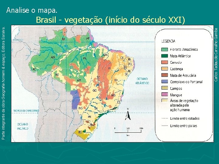 Carlos Tadeu de Carvalho Gamba Parte integrante da obra Geografia homem & espaço, Editora