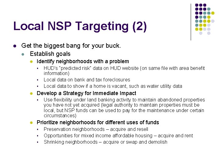 Local NSP Targeting (2) l Get the biggest bang for your buck. l Establish Local NSP Targeting (2) l Get the biggest bang for your buck. l Establish