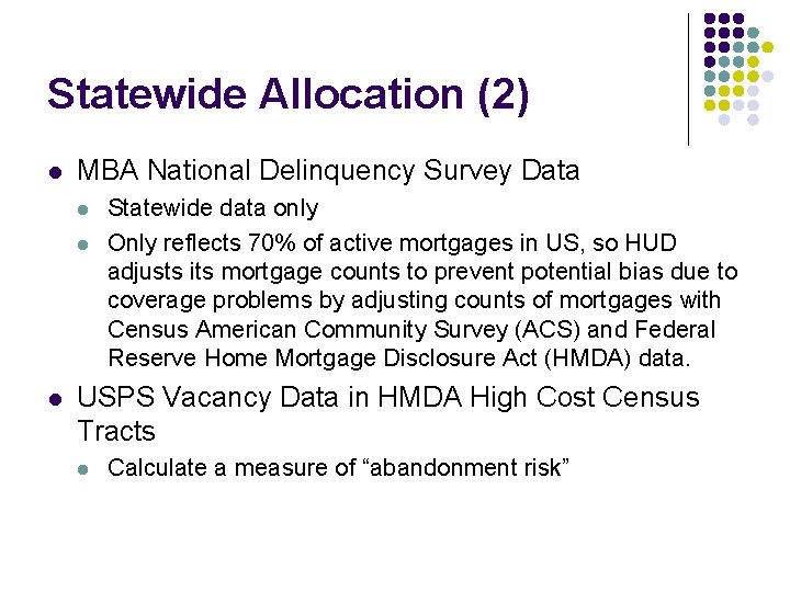 Statewide Allocation (2) l MBA National Delinquency Survey Data l l l Statewide data Statewide Allocation (2) l MBA National Delinquency Survey Data l l l Statewide data
