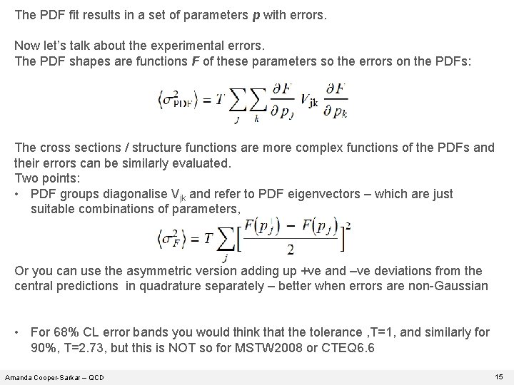 The PDF fit results in a set of parameters p with errors. Now let’s