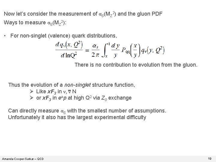 Now let’s consider the measurement of αS(MZ 2) and the gluon PDF Ways to