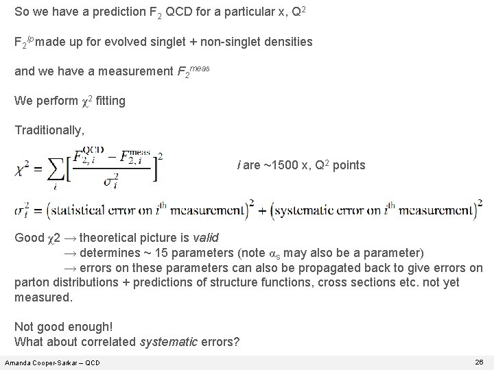 So we have a prediction F 2 QCD for a particular x, Q 2