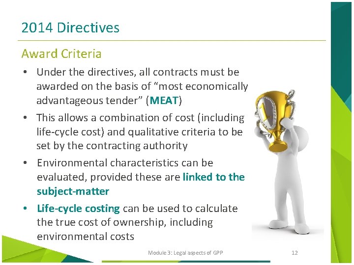 2014 Directives Award Criteria • Under the directives, all contracts must be awarded on