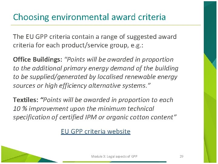 Choosing environmental award criteria The EU GPP criteria contain a range of suggested award