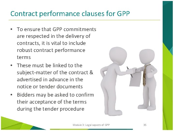 Contract performance clauses for GPP • To ensure that GPP commitments are respected in