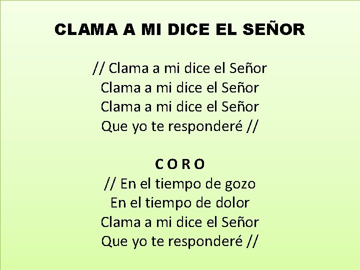 CLAMA A MI DICE EL SEÑOR // Clama a mi dice el Señor Que