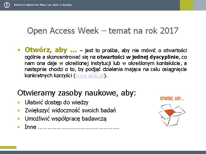 Open Access Week – temat na rok 2017 • Otwórz, aby … – jest