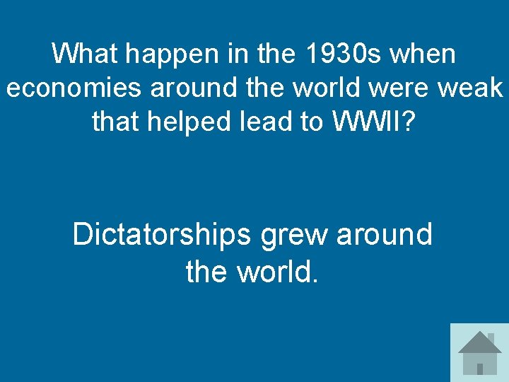 What happen in the 1930 s when economies around the world were weak that