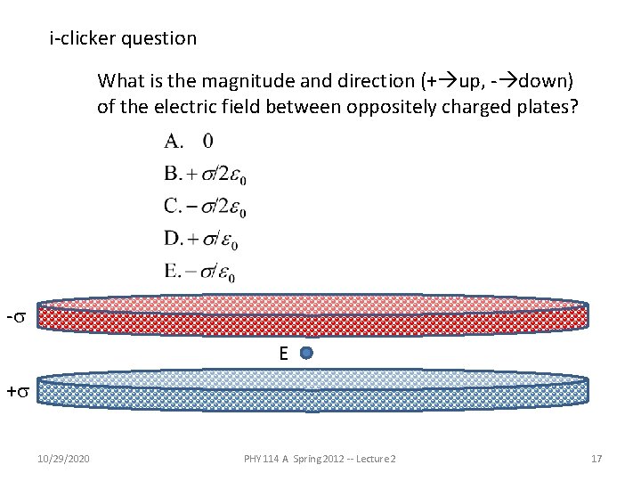i-clicker question What is the magnitude and direction (+ up, - down) of the i-clicker question What is the magnitude and direction (+ up, - down) of the