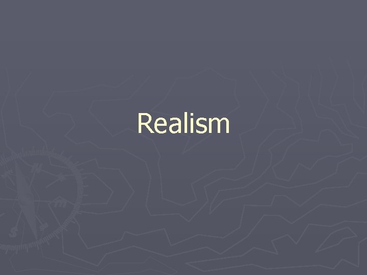 Realism 