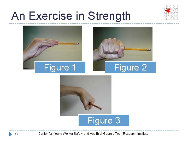 An Exercise in Strength Figure 1 Figure 2 Figure 3 29 Center for Young