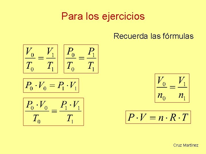 Para los ejercicios Recuerda las fórmulas Cruz Martínez 