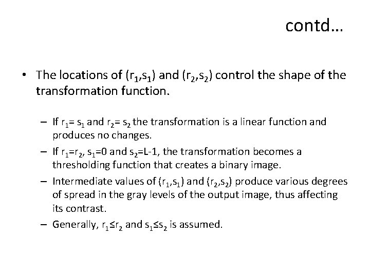 contd… • The locations of (r 1, s 1) and (r 2, s 2)