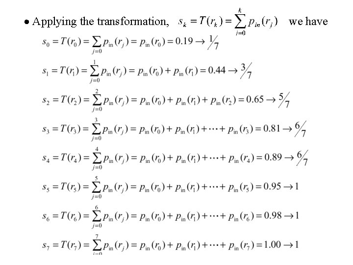 · Applying the transformation, we have 