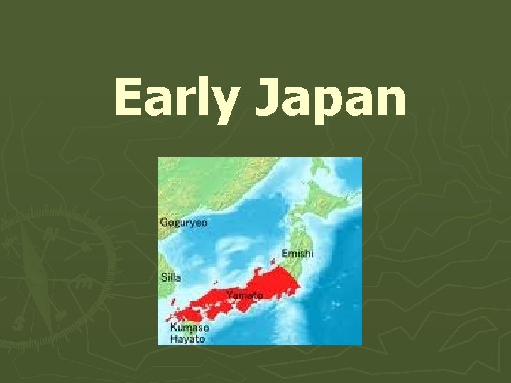 Early Japan 