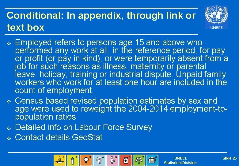 Conditional: In appendix, through link or text box v v Employed refers to persons