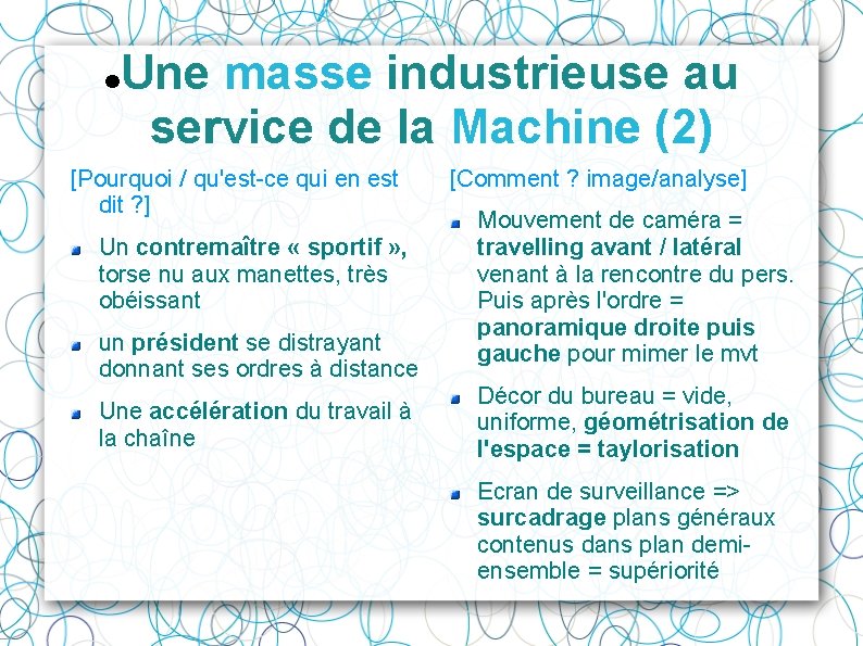 Une masse industrieuse au service de la Machine (2) [Pourquoi / qu'est-ce qui en