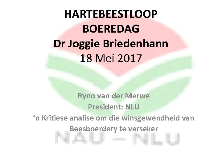 HARTEBEESTLOOP BOEREDAG Dr Joggie Briedenhann 18 Mei 2017