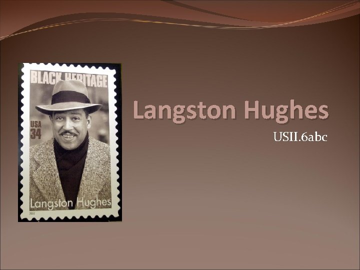 Langston Hughes USII. 6 abc 