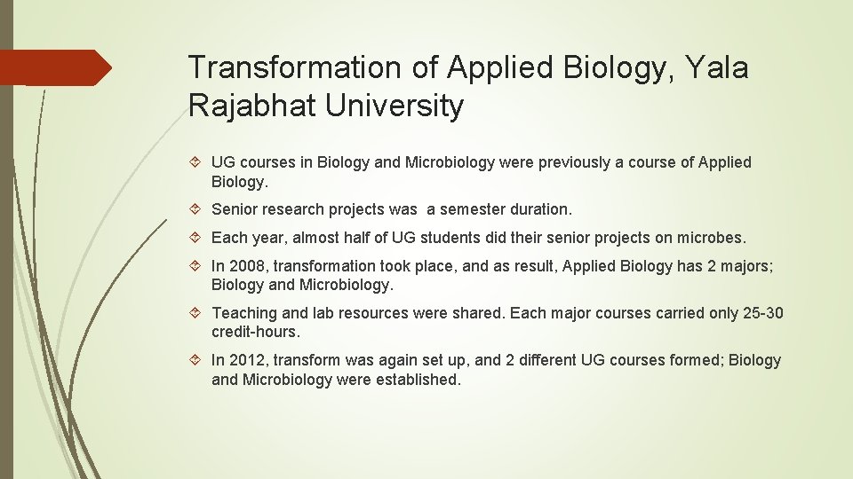 Transformation of Applied Biology, Yala Rajabhat University UG courses in Biology and Microbiology were