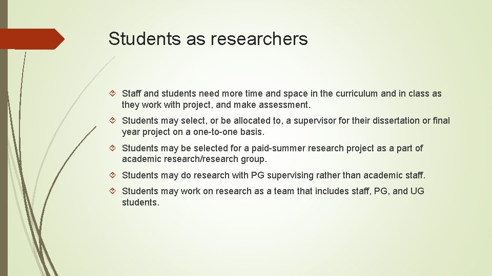 Students as researchers Staff and students need more time and space in the curriculum
