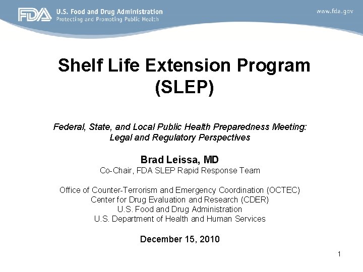 Shelf Life Extension Program (SLEP) Federal, State, and Local Public Health Preparedness Meeting: Legal