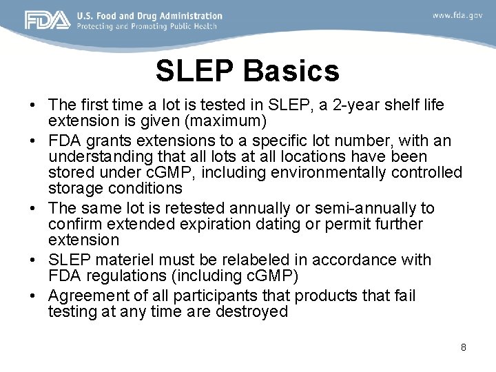 SLEP Basics • The first time a lot is tested in SLEP, a 2