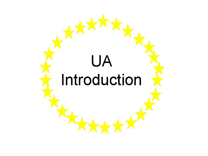 UA Introduction 